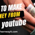 Earn Money from YouTube